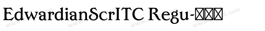 EdwardianScrITC Regu字体转换